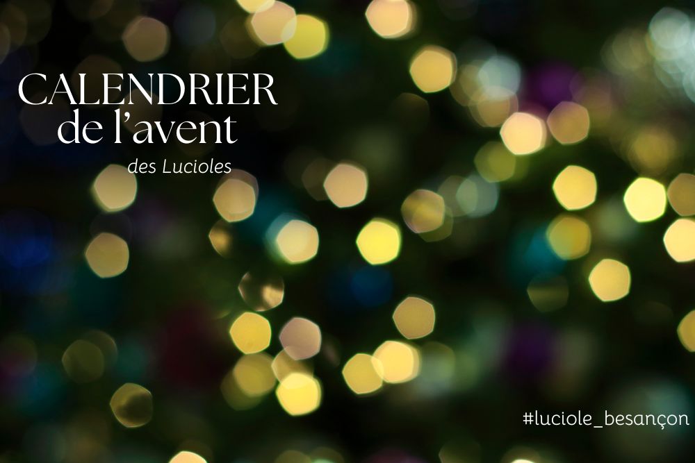 Le Calendrier de l’Avent des Lucioles