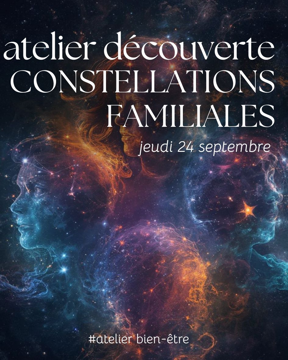 Atelier de constellations familiales à Besançon pour libérer les blocages et schémas répétitifs.